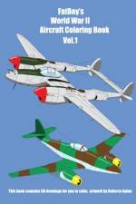 FatBoy's World War II Aircraft Coloring Book Vol.1 af Roberto Galan