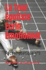La Tour Egotiste Ecrin Emotionnel af Requiem Scolopendra