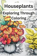 Houseplants - Exploring Through Coloring