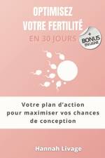 Optimisez votre fertilité en 30 jours af Hannah Livage