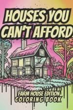 Houses You Can't Afford af C's Marketplace