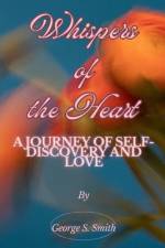 Whispers of the Heart af George S Smith