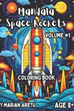 Mandala Space Rockets Volume 1 af Marian Aretu