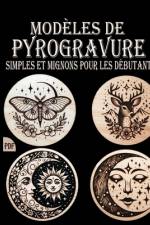 Modèles de pyrogravure