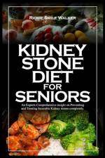 Kidney Stone Diet for Seniors af Richie Smile Walker