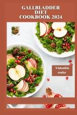 Gallbladder diet cookbook 2024 af Viukuthla Zoaka