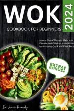 Wok Cookbook for Beginners 2024 af Valerie Kennedy