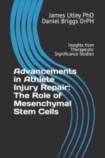 Advancements in Athlete Injury Repair af Daniel S Briggs Drph