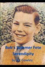 Bob's Summer Fete Serendipity af Robert John Gawley