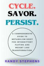 Cycle. Savor. Persist. af Randy Stephens