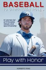 Baseball 10 Unwritten Rules af Norberto Rivas