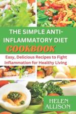 Simple Anti-Inflammatory Diet Cookbook af Helen Allison