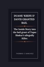 Duane 'Keefe D' Davis granted bail af Thomas C Sanchez