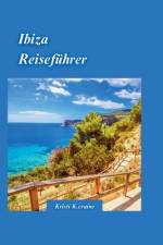 Ibiza-Reiseführer 2024 af Kristi K Craine