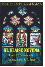 St. Blaise Novena af Anthony J Adams