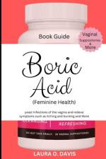 Boric Acid (Feminine Health) af Laura O Davis