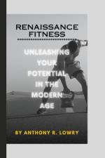 Renaissance Fitness af Anthony R Lowry