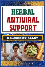 Herbal Antiviral Support af Jeremy Alley