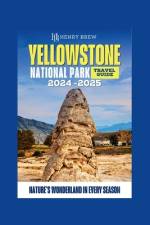 Yellowstone National Park Guidebook af Henry Brew