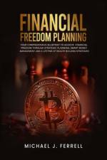 Financial Freedom Planning af Michael J Ferrell