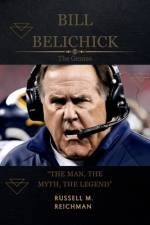 Bill Belichick the Genius af Russell M Reichman