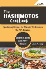 The Hashimotos cookbook af Linda A Ivey
