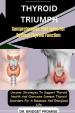 Thyroid Triumph af Bridget Promise