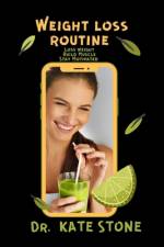 Weight Loss Routine af Kate Stone