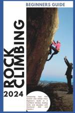 Rock Climbing Guide for Beginners af Hans MarkÃºsson