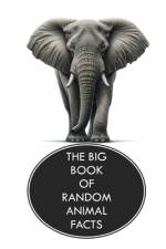 The Big Book of Random Animal Facts af Ron Kness