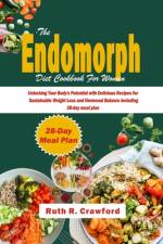 The Endomorph Diet Cookbook For Women af Ruth R Crawford