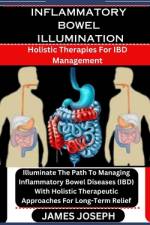 Inflammatory Bowel Illumination af James Joseph