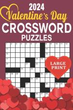 2024 Valentine's Day Crossword Puzzles Large Print af Annabelle F Wright