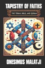 Tapestry of Faiths af Onesimus Malatji