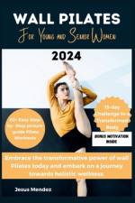 Wall Pilate Workouts for Young and Senior Women 2024 af Jesus Mendez