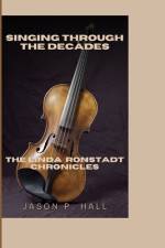 Singing Through the Decades af Jason P Hall