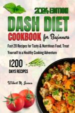 Dash Diet Cookbook for Beginners af Wilbert M Jensen