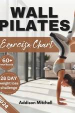 Wall Pilates Exercise Charts af Addison Mitchell