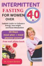 Intermittent fasting for women over 40 af Grace Hester