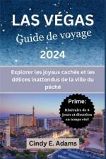Las Vegas Guide De Voyage 2024 af Cindy E Adams