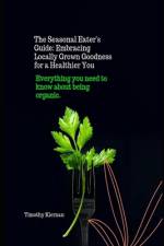 The Seasonal Eater's Guide af Timothy Kiernan