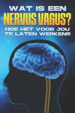 Wat is een nervus vagus? af Sherry Lee