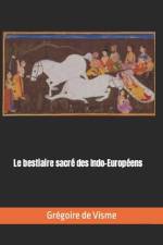 Le bestiaire sacré des Indo-Européens af GrÃ©goire de Visme