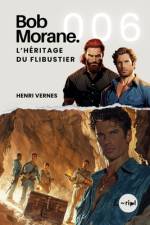 Bob Morane - L'Héritage Du Flibustier af Les Editions Ananke