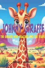 Johnny Giraffe af Bryan J Johnson