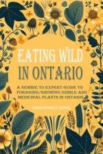 Eating Wild in Ontario af Christopher O Daniel