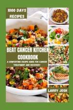 Beat Cancer Kitchen Cookbook af Larry Jsoh