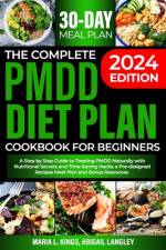 The Complete Pmdd Diet Plan Cookbook for Beginners af Abigail Langley