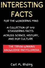 Interesting Facts for the Wondering Mind af Carl M Riding