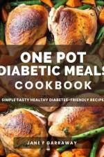 The One Pot Diabetic Meals Cookbook af Jane Garraway